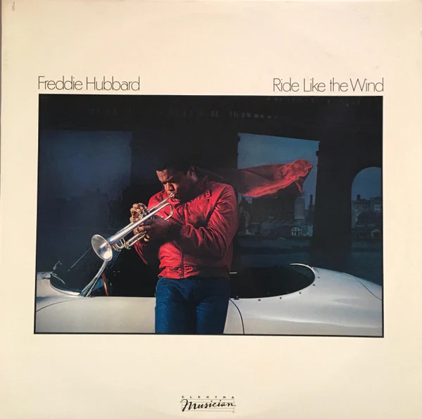 Freddie Hubbard - Ride Like The Wind (LP, Album, SP ) (Very Good Plus (VG+))
