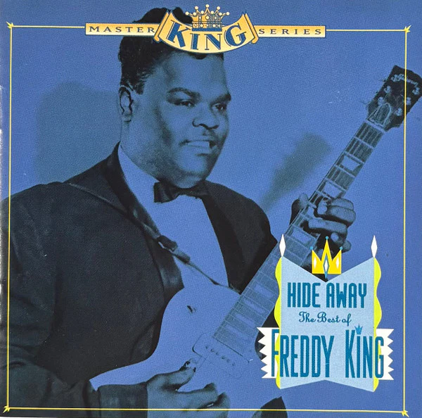 Freddie King - Hide Away: The Best Of Freddy King (CD, Comp, RP) (Very Good Plus (VG+))