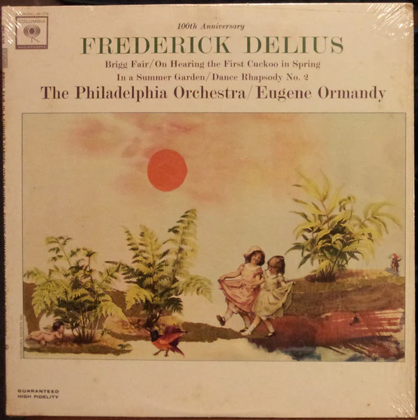 Frederick Delius, The Philadelphia Orchestra / Eugene Ormandy - 100th Anniversary: Frederick Delius (LP, Mono) (Very Good Plus (VG+))