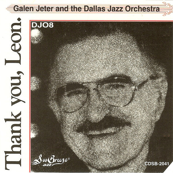 Galen Jeter And Dallas Jazz Orchestra - Thank You, Leon (CD, Album) (Very Good Plus (VG+))