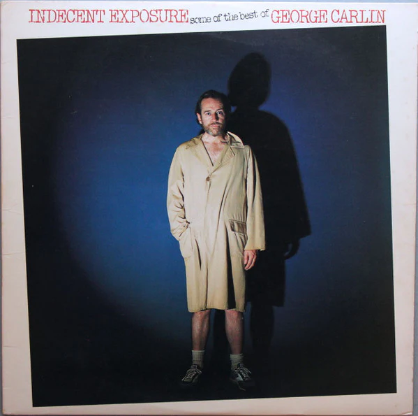 George Carlin - Indecent Exposure: Some Of The Best Of George Carlin (LP, Comp, Pre) (Very Good Plus (VG+))