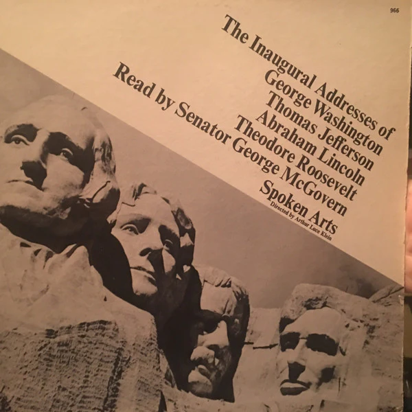 George Stanley McGovern - The Inaugural Addresses Of George Washington, Thomas Jefferson, Abraham Lincoln, Theodore Roosevelt (LP) (Mint (M))