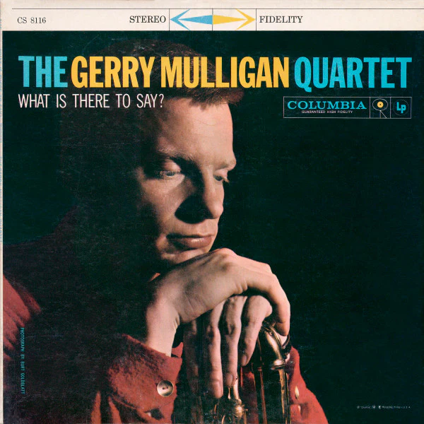 Gerry Mulligan Quartet - What Is There To Say? (LP, Album) (Very Good (VG))