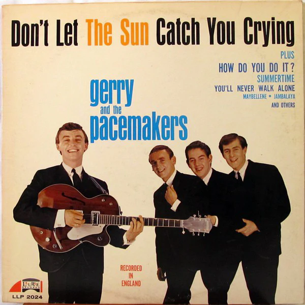 Gerry & The Pacemakers - Don't Let The Sun Catch You Crying (LP, Album, Mono, Ind) (Very Good Plus (VG+))