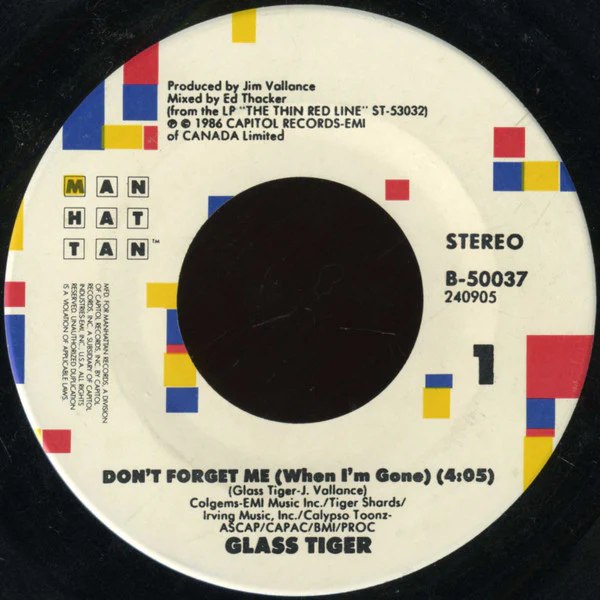 Glass Tiger - Don't Forget Me (When I'm Gone) (7", Single) (Very Good Plus (VG+)) - Image 3
