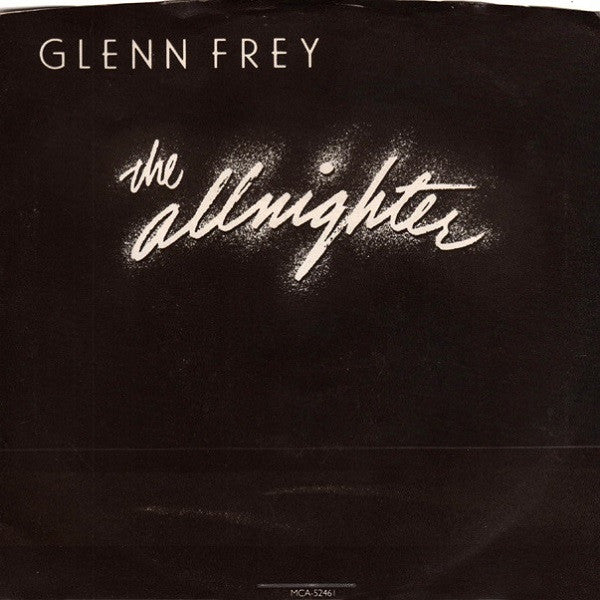 Glenn Frey - The Allnighter (7", Single) (Very Good Plus (VG+))