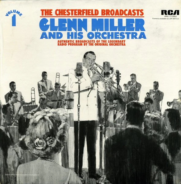 Glenn Miller And His Orchestra - The Chesterfield Broadcasts, Volume 1 (LP, RE) (Very Good Plus (VG+))