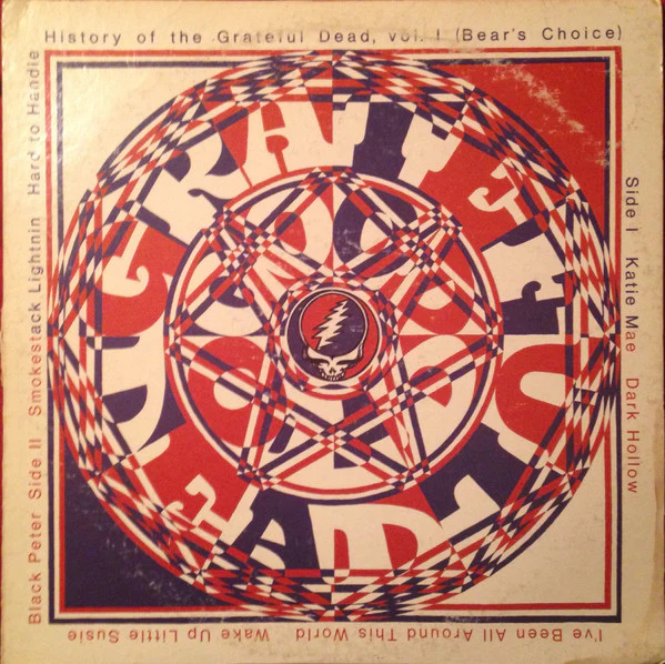 The Grateful Dead - History Of The Grateful Dead, Vol. 1 (Bear's Choice) (LP, Album, Ter) (Very Good Plus (VG+))