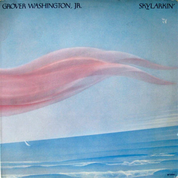 Grover Washington, Jr. - Skylarkin' (LP, Album) (Very Good Plus (VG+))