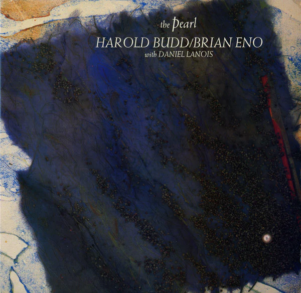 Harold Budd / Brian Eno With Daniel Lanois - The Pearl (LP, Album) (Near Mint (NM or M-))