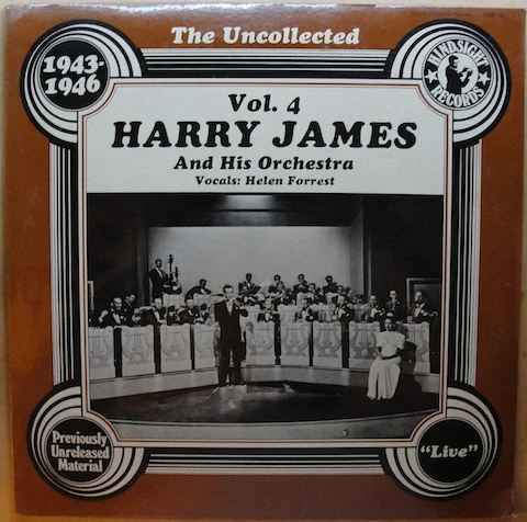 Harry James And His Orchestra - The Uncollected Harry James, Vol. 4, 1943-1946 (LP, Mono) (Very Good Plus (VG+))