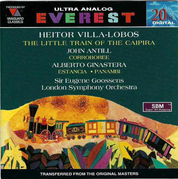 Heitor Villa-Lobos / John Antill / Alberto Ginastera - Sir Eugene Goossens, The London Symphony Orchestra - The Little Train Of The Caipira / Corroboree / Estancia • Panambi (CD, Comp, RE, RM) (Near Mint (NM or M-))
