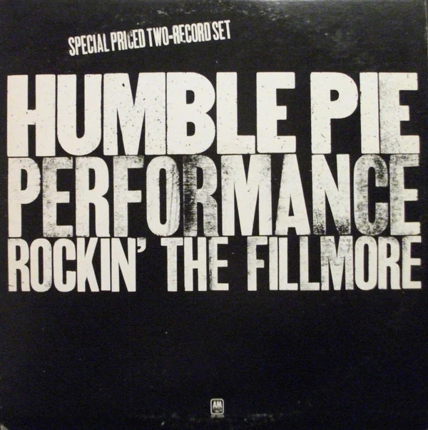 Humble Pie - Performance Rockin' The Fillmore (2xLP, Album, Mon) (Very Good Plus (VG+))