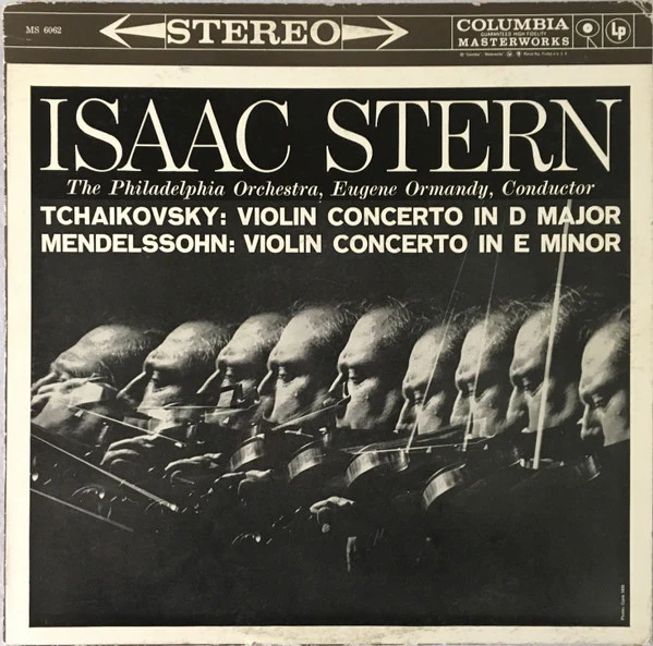 Isaac Stern, The Philadelphia Orchestra, Eugene Ormandy, Pyotr Ilyich Tchaikovsky, Felix Mendelssohn-Bartholdy - Violin Concerto In D Major / Violin Concerto In E Minor (LP, RE) (Near Mint (NM or M-))