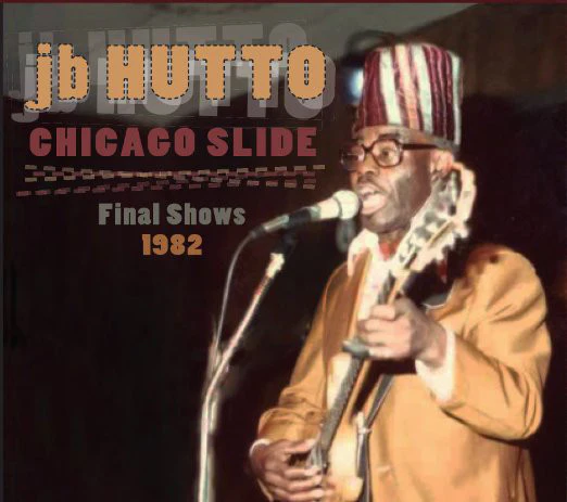 J.B. Hutto - Chicago Slide Final Shows 1982 (2xCD, Album) (Very Good Plus (VG+))