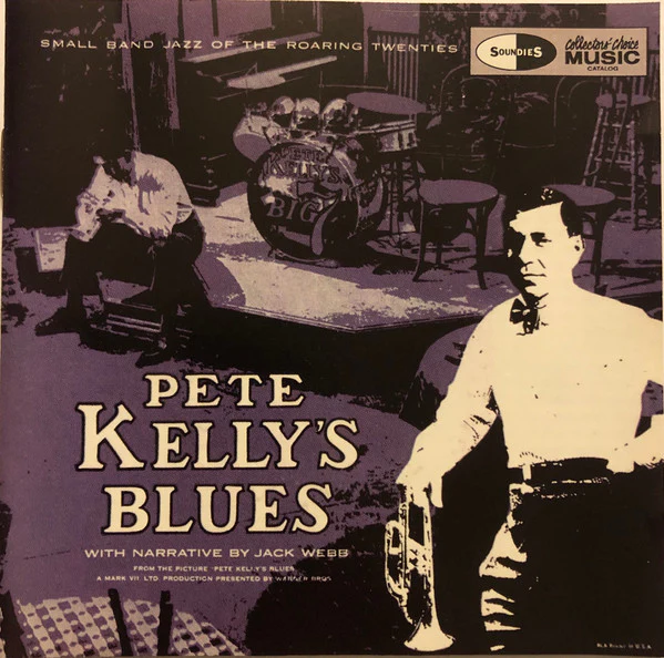 Jack Webb, Pete Kelly And His Big Seven - Pete Kelly's Blues (CD, Album, RE) (Very Good Plus (VG+))