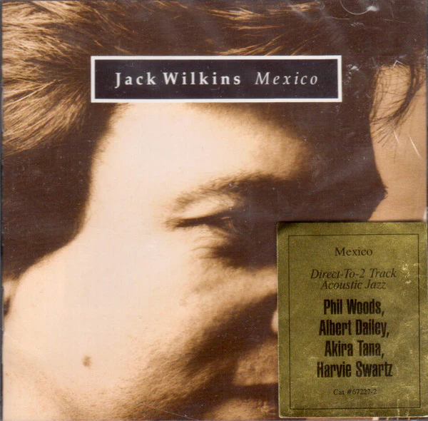 Jack Wilkins - Mexico (CD, Album, RP) (Very Good Plus (VG+)) - Image 2