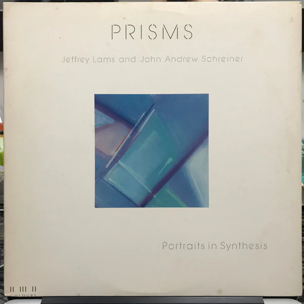 Jeff Lams And John Andrew Schreiner - Prisms (Portraits In Synthesis) (LP, Album) (Very Good Plus (VG+))