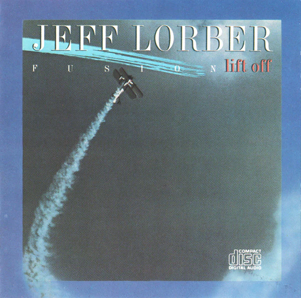 Jeff Lorber Fusion* - Lift Off (CD, Comp, RE) (Near Mint (NM or M-))