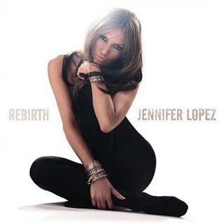 Jennifer Lopez - Rebirth (CD, Album) (Mint (M))