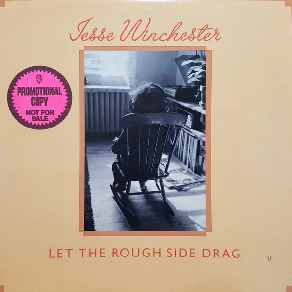 Jesse Winchester - Let The Rough Side Drag (LP, Album, Win) (Near Mint (NM or M-)) - Image 2