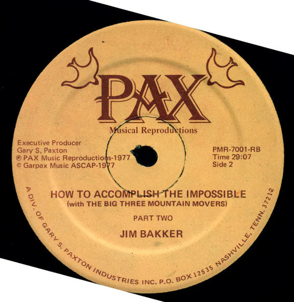 Jim Bakker - How To Accomplish The Impossible (With The Big Three Mountain Movers) (LP, Album) (Good (G)) - Image 4