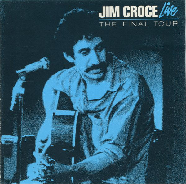 Jim Croce - Jim Croce Live: The Final Tour (CD, Album, Club) (Very Good Plus (VG+))