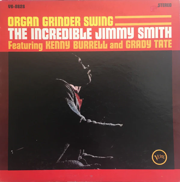 Jimmy Smith Featuring Kenny Burrell And Grady Tate - Organ Grinder Swing (LP, Album, Gat) (Very Good Plus (VG+))