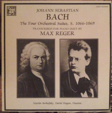 Johann Sebastian Bach, Max Reger - Martin Berkofsky, David Hagan - The Four Orchestral Suites, S. 1066-1069 (Transcribed For Piano Duet) (2xLP) (Near Mint (NM or M-))