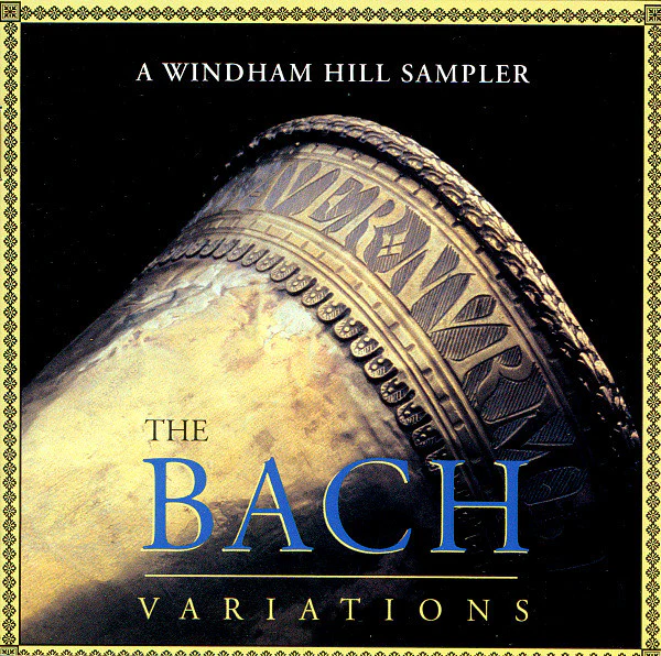 Johann Sebastian Bach, Various - The Bach Variations (A Windham Hill Sampler) (CD, Smplr) (Near Mint (NM or M-))