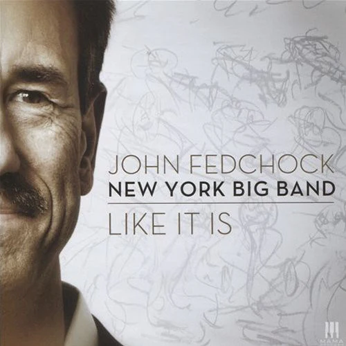 John Fedchock New York Big Band - Like It Is (CD, Album) (Near Mint (NM or M-))