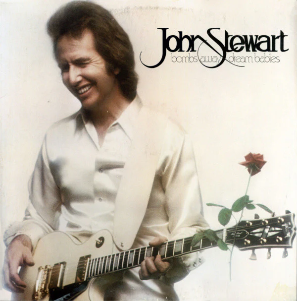 John Stewart - Bombs Away Dream Babies (LP, Album, 26 ) (Very Good Plus (VG+))
