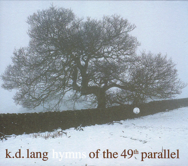 k.d. lang - Hymns Of The 49th Parallel (CD, Album) (Very Good Plus (VG+))