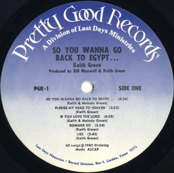 Keith Green - So You Wanna Go Back To Egypt (LP, Album) (Very Good Plus (VG+)) - Image 3