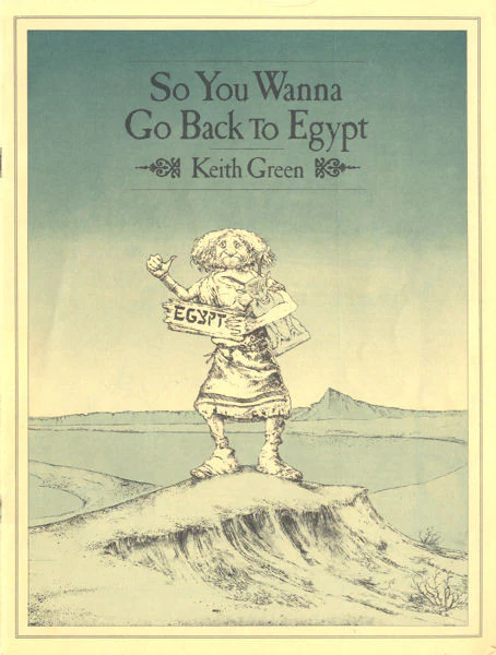 Keith Green - So You Wanna Go Back To Egypt (LP, Album) (Very Good Plus (VG+)) - Image 5