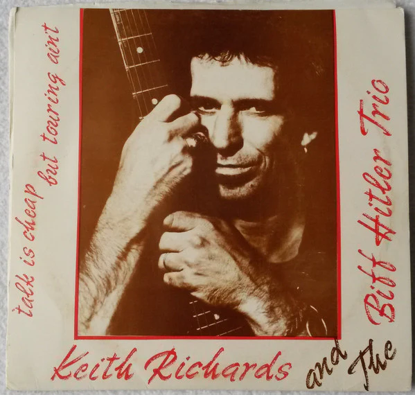 Keith Richards & The Biff Hitler Trio - Talk Is Cheap But Touring Ain't (7", Mono, Unofficial, Red) (Near Mint (NM or M-))