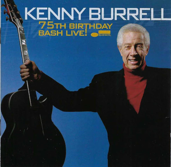 Kenny Burrell - 75th Birthday Bash Live! (CD, Album, Club) (Very Good Plus (VG+))