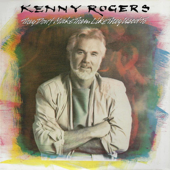 Kenny Rogers - They Don't Make Them Like They Used To (LP, Album) (Very Good Plus (VG+))