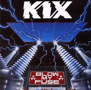 Kix  - Blow My Fuse (CD, Album) (Very Good Plus (VG+))