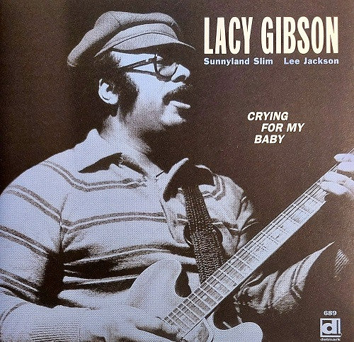 Lacy Gibson - Crying For My Baby (CD, Album) (Very Good Plus (VG+))