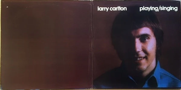 Larry Carlton - Singing / Playing (LP, Album, Ter) (Very Good Plus (VG+)) - Image 2
