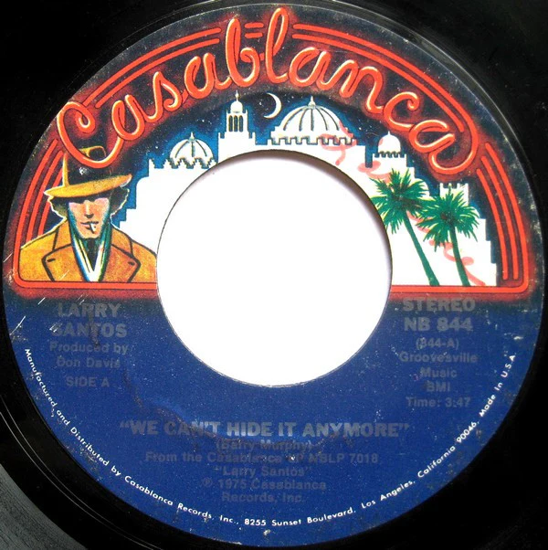 Larry Santos - We Can't Hide It Anymore (7", Single) (Very Good (VG))