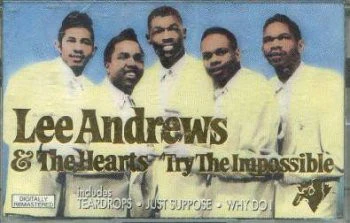 Lee Andrews & The Hearts - Try The Impossible (Cass, Comp, RM) (Near Mint (NM or M-))