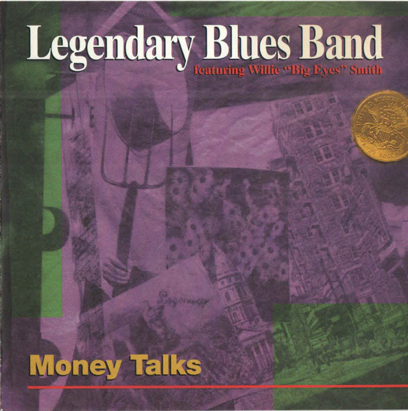Legendary Blues Band Featuring Willie "Big Eyes" Smith* - Money Talks (CD, Album) (Near Mint (NM or M-))