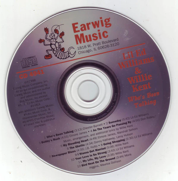 Lil Ed Williams* & Willie Kent - Who's Been Talking (CD, Album) (Near Mint (NM or M-)) - Image 3