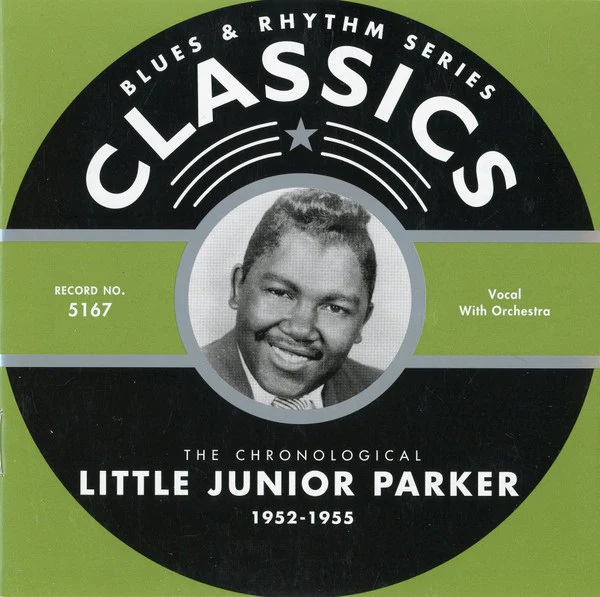 Little Junior Parker - The Chronological Little Junior Parker 1952-1955 (CD, Comp) (Mint (M))