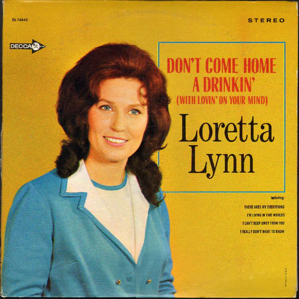 Loretta Lynn - Don't Come Home A Drinkin' (With Lovin' On Your Mind) (LP, Album, Ind) (Very Good (VG))