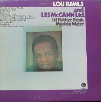 Lou Rawls / Les McCann Ltd. - I'd Rather Drink Muddy Water (LP, Album, RE) (Very Good Plus (VG+))