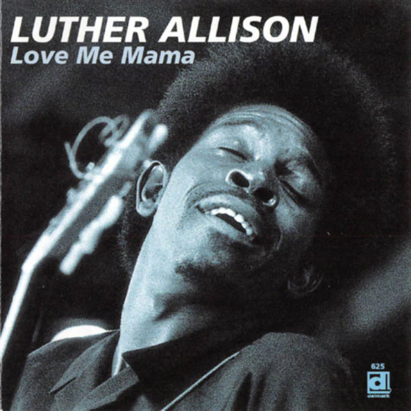 Luther Allison - Love Me Mama (CD, Album, RE) (Very Good Plus (VG+))