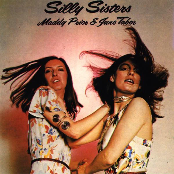 Maddy Prior & June Tabor - Silly Sisters (LP, Album, Los) (Good Plus (G+))